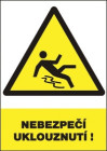 Tabulka 12345 NEBEZPEČÍ UKLOUZNUTÍ